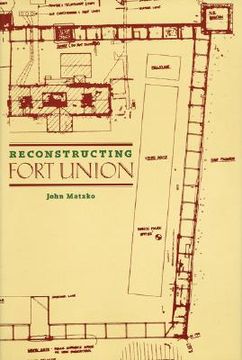 portada reconstructing fort union (en Inglés)