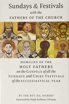 portada Sundays and Festivals With the Fathers of the Church: Homilies of the Holy Fathers on the Gospels of all the Sundays and Chief Festivals of the Ecclesiastical Year (libro en Inglés)