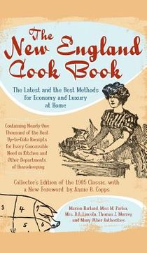 portada The New England Cook Book: The Latest and the Best Methods for Economy and Luxury at Home (Collector's) (en Inglés)