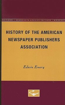 portada history of the american newspaper publishers association (en Inglés)