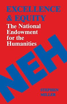 portada Excellence and Equity: The National Endowment for the Humanities