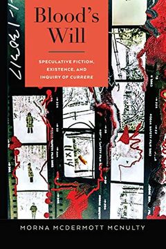 portada Blood's Will: Speculative Fiction, Existence, and Inquiry of Currere (Complicated Conversation) 