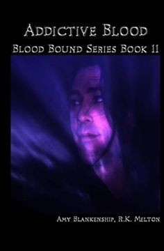 portada Addictive Blood - Blood Bound Series Book 11: Blood Bound Series