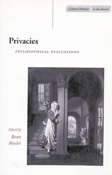 portada Privacies: Philosophical Evaluations (Cultural Memory in the Present) (en Inglés)