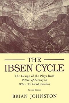 portada Ibsen Cycle: The Design of the Plays From Pillars of Society to When we Dead Awaken (en Inglés)