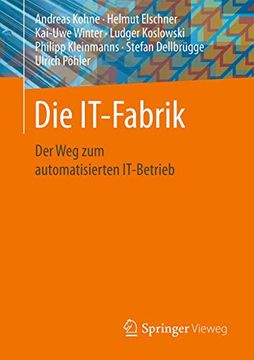 portada Die It-Fabrik: Der weg zum Automatisierten It-Betrieb (en Alemán)