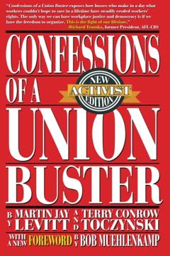 portada Confessions of a Union Buster: New Activist Edition (en Inglés)