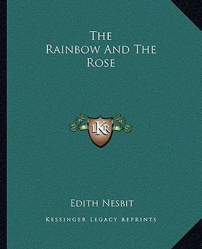 portada the rainbow and the rose (en Inglés)