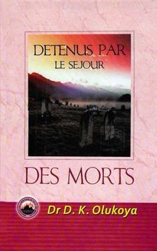 portada Detenus Par Le Sejour Des Morts (French Edition) (en Francés)