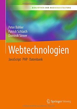 portada Webtechnologien: Javascript – php – Datenbank (Bibliothek der Mediengestaltung) (en Alemán)