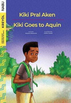 portada Kiki Goes to Aquin / Kiki Pral Aken (en Inglés)