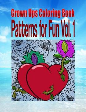 portada Grown Ups Coloring Book Patterns for Fun Vol. 1 Mandalas (en Inglés)