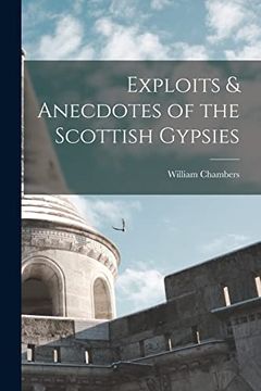 portada Exploits & Anecdotes of the Scottish Gypsies (en Inglés)