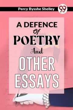 portada A Defence Of Poetry And Other Essays