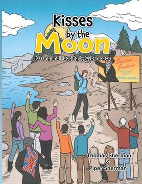 portada Kisses by the Moon: Kissing and Hugging by Cyberspace: Kissing and Hugging by Cyberspace 