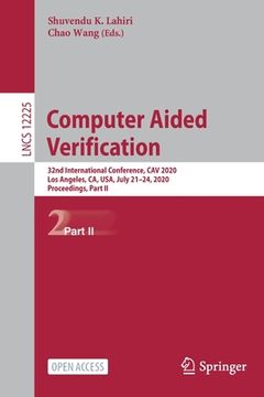 portada Computer Aided Verification: 32nd International Conference, Cav 2020, Los Angeles, Ca, Usa, July 21-24, 2020, Proceedings, Part II (in English)