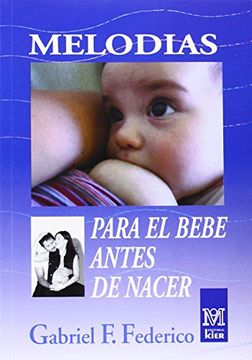 portada Melodias Para el Bebe Antes de Nacer (in Spanish)