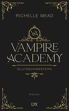 portada Vampire Academy - Blutsschwestern (Vampire-Academy-Reihe, Band 1) (en Alemán)