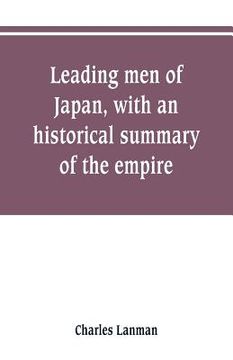 portada Leading men of Japan, with an historical summary of the empire (en Inglés)