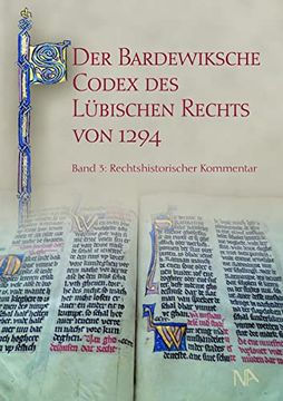 portada Der Bardewiksche Codex des Lübischen Rechts von 1294 (en Alemán)