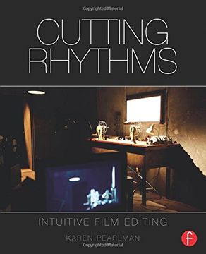 portada Cutting Rhythms: Intuitive Film Editing (en Inglés)
