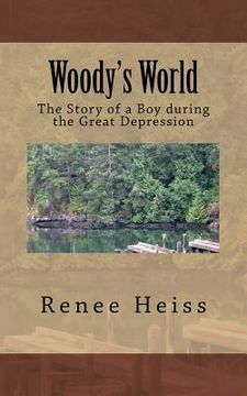 portada Woody's World: The Story of a Boy during the Great Depression