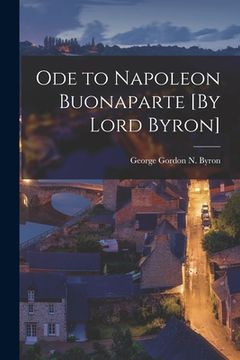 portada Ode to Napoleon Buonaparte [By Lord Byron] (en Inglés)