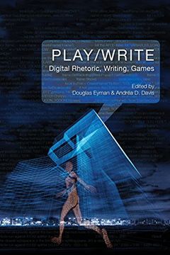 portada Play/Write: Digital Rhetoric, Writing, Games