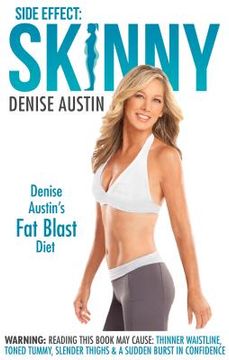 portada Side Effect: Skinny: Denise Austin's Fat Blast Diet (en Inglés)