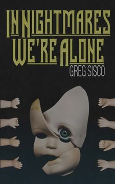 portada In Nightmares We'Re Alone (in English)