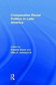 portada Comparative Racial Politics in Latin America (en Inglés)