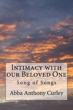 portada Intimacy with our Beloved One: Song of Songs