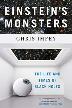 portada Einstein's Monsters: The Life and Times of Black Holes 