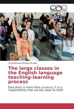 portada The large classes in the English language teaching-learning process: Education is more than a luxury; it is a responsibility that society owes to itself