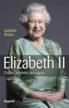 portada Elizabeth ii: Dans L'intimité du Règne