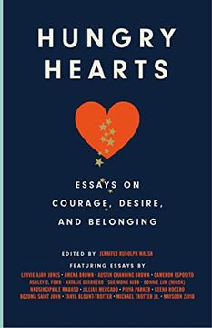 portada Hungry Hearts: Essays on Courage, Desire, and Belonging (en Inglés)