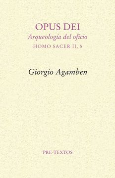 portada Opus Dei: Arqueología del Oficio (Homo Sacer ii, 5) (in Spanish)