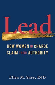 portada Lead: How Women in Charge Claim Their Authority (en Inglés)
