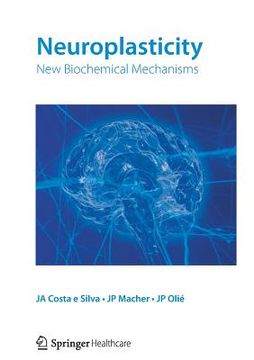 portada Neuroplasticity: New Biochemical Mechanisms (en Inglés)