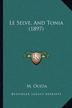 portada le selve, and tonia (1897) (in English)