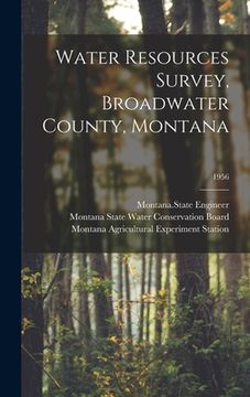 portada Water Resources Survey, Broadwater County, Montana; 1956 (en Inglés)
