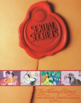 portada Sexual Secrets: Twentieth Anniversary Edition: The Alchemy of Ecstasy (en Inglés)