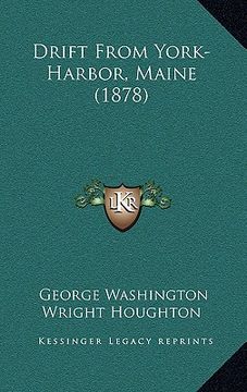 portada drift from york-harbor, maine (1878) (en Inglés)