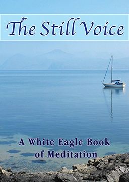 portada The Still Voice: A White Eagle Book of Meditation (en Inglés)