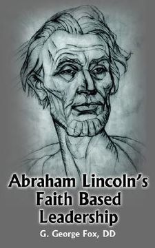 portada abraham lincoln's faith based leadership (en Inglés)
