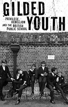 portada Gilded Youth: Privilege, Rebellion and the British Public School (in English)
