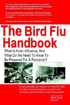 portada the bird flu handbook: what is avian influenza, and what do we need to know to be prepared for a pandemic?