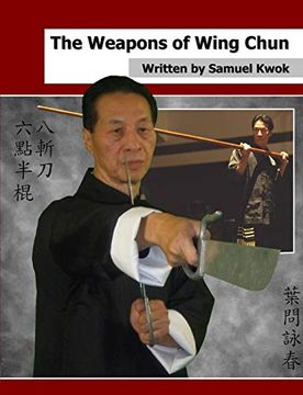 portada The Weapons of Wing Chun (en Inglés)