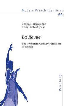 portada «La Revue»: The Twentieth-Century Periodical in French (en Inglés)