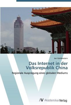 portada Das Internet in der Volksrepublik China: Regionale Ausprägung eines globalen Mediums